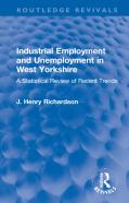 Industrial Employment And Unemployment In West Yorkshire