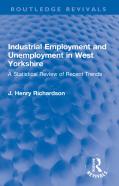 Industrial Employment And Unemployment In West Yorkshire