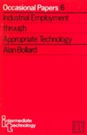Industrial Employment Through Appropriate Technology