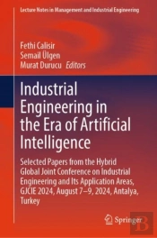 Industrial Engineering In The Era Of Artificial Intelligence
