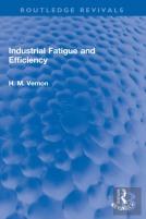 Industrial Fatigue And Efficiency