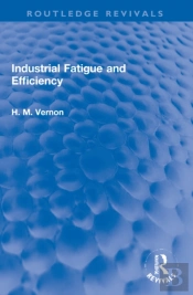 Industrial Fatigue And Efficiency