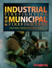 Industrial Firefighting For Municipal Firefighters