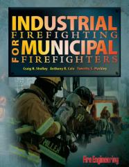 Industrial Firefighting For Municipal Firefighters