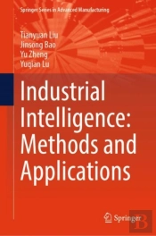 Industrial Intelligence: Methods And Applications
