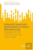 Industrial Layout And Optimization In Chinaâ€™S Manufacturing