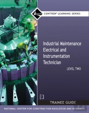 Industrial Maintenance Electrical & Instrumentation Trainee Guide, Level 2