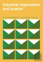 Industrial Organisation And Location