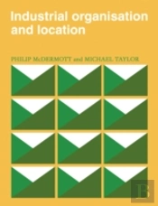 Industrial Organisation And Location