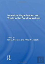 Industrial Organization And Trade In The Food Industries