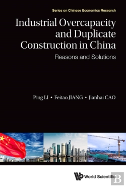 Bertrand.pt - Industrial Overcapacity And Duplicate Construction In China: Reasons And Solutions