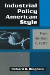 Industrial Policy American-Style: From Hamilton To Hdtv