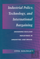 Industrial Policy, Technology, And International Bargaining
