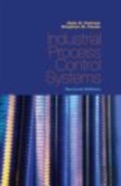 Industrial Process Control Systems, Second Edition