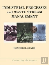 Industrial Processes And Waste Stream Management