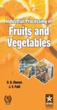 Industrial Processing Of Fruits And Vegetables