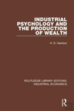 Bertrand.pt - Industrial Psychology And The Production Of Wealth