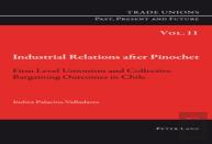 Industrial Relations After Pinochet