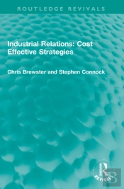 Industrial Relations: Cost Effective Strategies