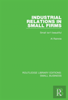 Industrial Relations In Small Firms