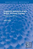 Industrial Relations In The British Printing Industry