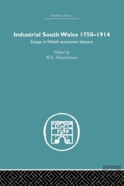 Industrial South Wales 1750-1914