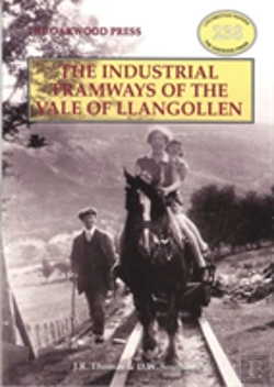 Bertrand.pt - Industrial Tramways Of The Vale Of Llangollen