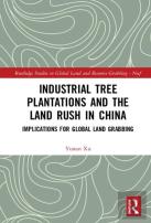 Industrial Tree Plantations And The Land Rush In China
