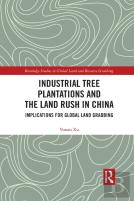 Industrial Tree Plantations And The Land Rush In China
