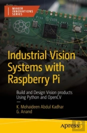 Industrial Vision Systems With Raspberry Pi