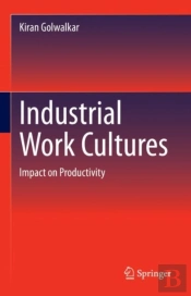 Industrial Work Cultures