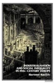 Industrialisation And Social Inequality In 19th-Century Europe