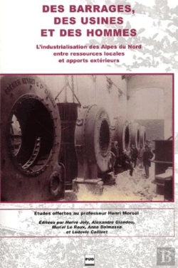 Bertrand.pt - Industrialisation De Alpes Du Nord 1860-1960