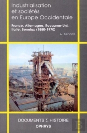Industrialisation Et Societes En Europe Occidentale