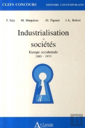 Industrialisation Et Sociétés, Europe Occidentale, 1880 - 1970
