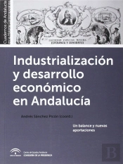Industrializacion Y Desarrollo Economico En Andalucia 