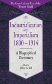 Industrialization And Imperialism, 1800-1914