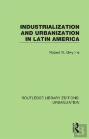 Industrialization And Urbanization In Latin America