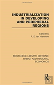 Industrialization In Developing And Peripheral Regions