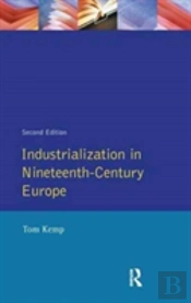 Industrialization In Nineteenth Century Europe