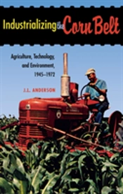 Industrializing The Corn Belt