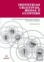 Indústrias Criativas, Media e Clusters