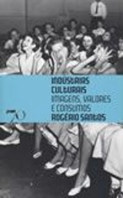 Bertrand.pt - Indústrias Culturais, Imagens, Valores e Consumos