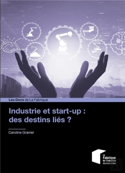 Bertrand.pt - Industrie Et Start-Up : Des Destins Lies ?