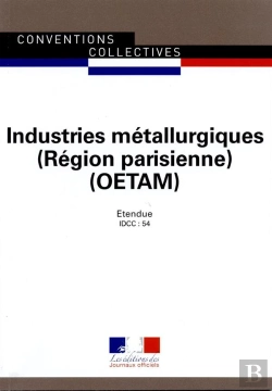 Bertrand.pt - Industries Métallurgiques Oetam Région Parisienne ; Convention Collectives Régionale Étendue ; 22e Édition