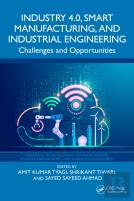 Industry 4.0, Smart Manufacturing, And Industrial Engineering