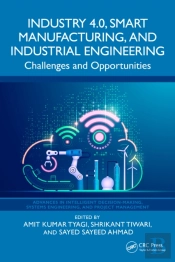 Industry 4.0, Smart Manufacturing, And Industrial Engineering