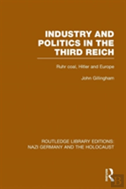 Bertrand.pt - Industry And Politics In The Third Reich (Rle Nazi Germany & Holocaust) Pbdirect