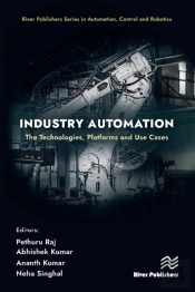 Industry Automation: The Technologies, Platforms And Use Cases