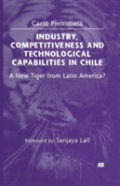Industry, Competitiveness And Technological Capabilities In Chile